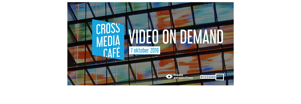 Cross Media Café: Video on Demand op 7 oktober