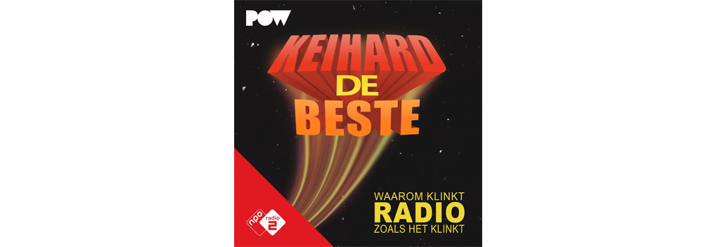 Podcast Keihard de Beste onderzoekt het veranderende geluid van de radio