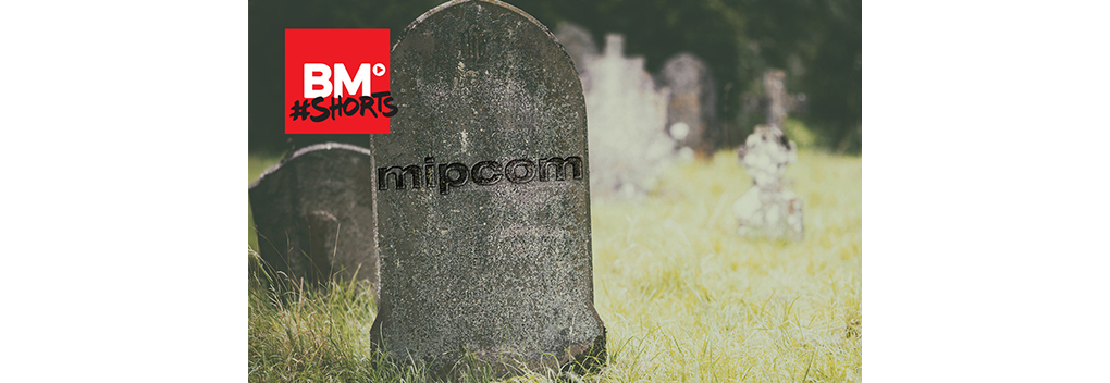 BM #Shorts: Is MIPCOM dood?