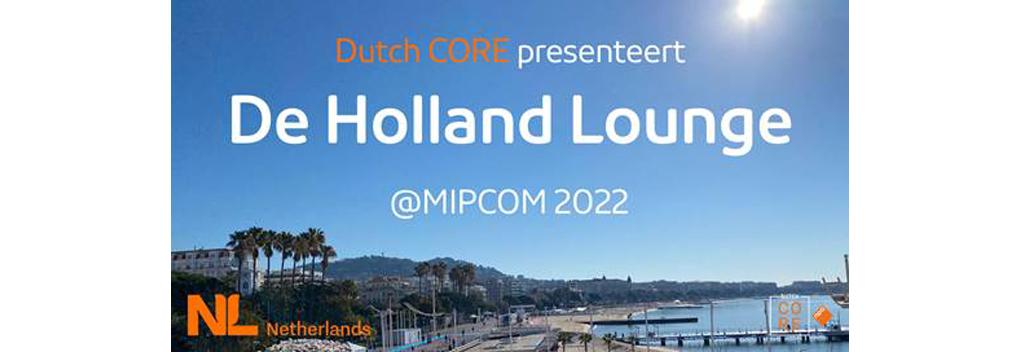 Holland Lounge tijdens MIPCOM 2022