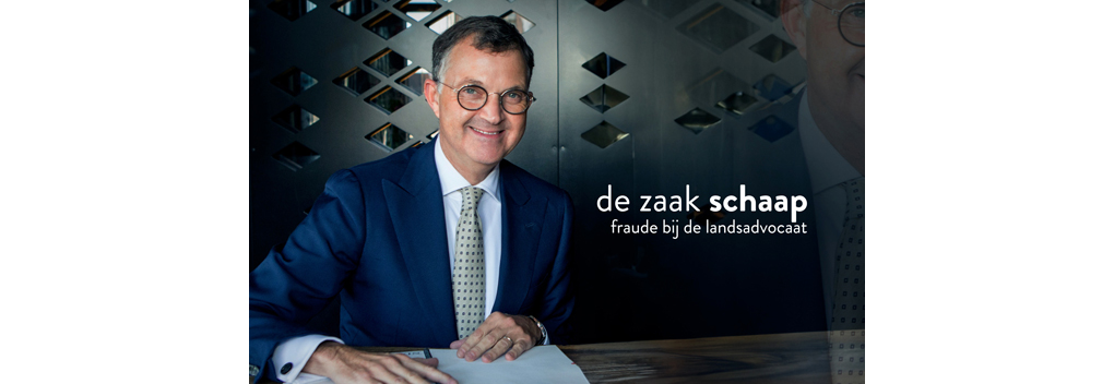 De zaak Schaap, fraude bij de landsadvocaat vanaf 4 augustus op NPO 2
