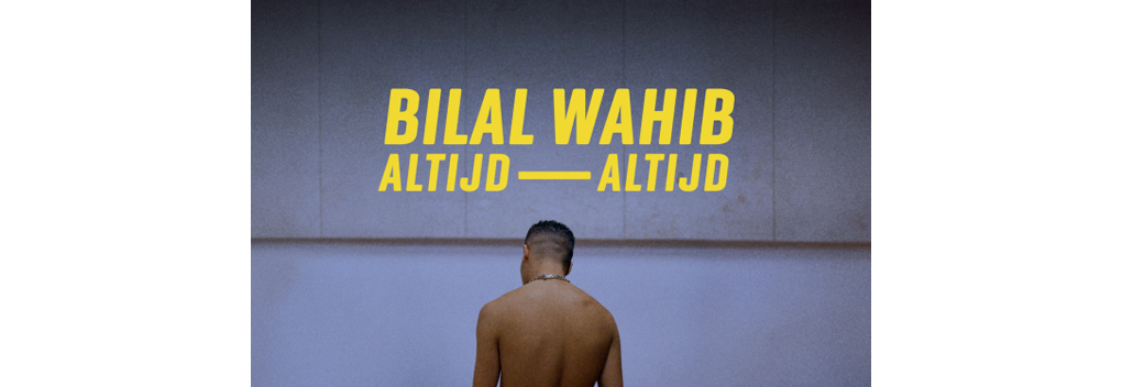 Bilal Wahib: altijd, altijd bij Prime Video