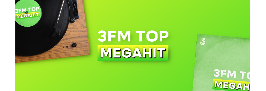 Luisteraar bepaalt dé megahit in 3FM Top Megahit