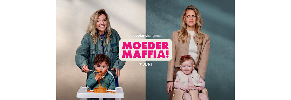 Videoland-serie Moedermaffia! vanaf 7 juni terug met tweede seizoen