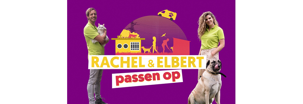 EO-serie over dierenopvang: Rachel & Elbert passen op