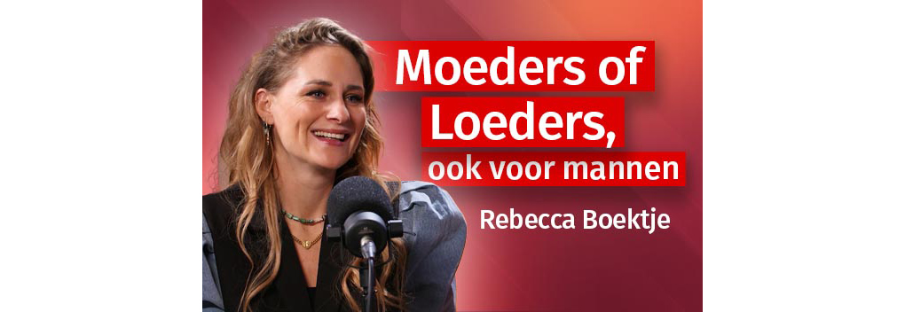 Moeders of Loeders, ook voor mannen