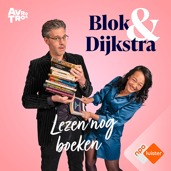 Nieuwe podcast Blok & Dijkstra lezen nog boeken 1 Blok & Dijkstra