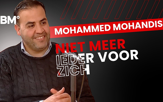 Mohammed Mohandis: Niet meer ieder voor zich